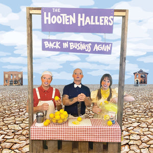 THE HOOTEN HALLERS | BACK IN BUSINESS AGAIN