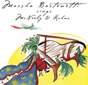 MARSHA BARTENETTI | MARSHA BARTENETTI SINGS MCNEALY & KUHNS