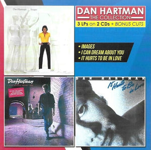 DAN HARTMAN | IMAGES / CAN DREAM ABOUT YOU / IT HURTS TO BE LOVE