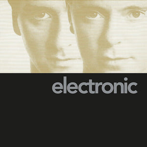ELECTRONIC | ELECTRONIC (2013 REMASTER)
