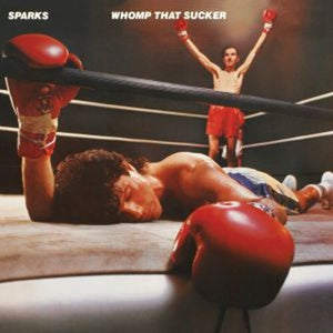 SPARKS | WHOMP THAT SUCKER