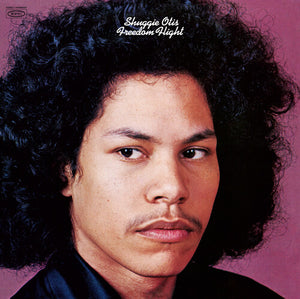 SHUGGIE OTIS | FREEDOM FLIGHT