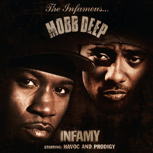 MOBB DEEP | INFAMY