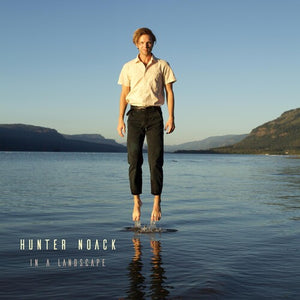 HUNTER NOACK | IN A LANDSCAPE