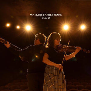 WATKINS FAMILY HOUR | WATKINS FAMILY HOUR - VOL. II