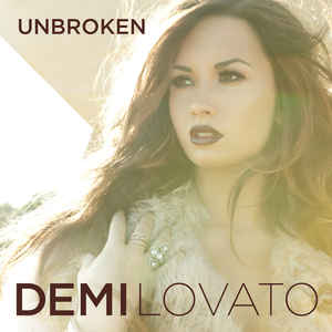 DEMI LOVATO | UNBROKEN