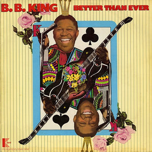 BB KING | BETTER THAN EVER - US