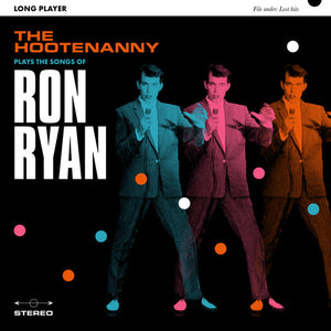 THE HOOTENANNY | PLAYS THE SONGS OF RON RYAN