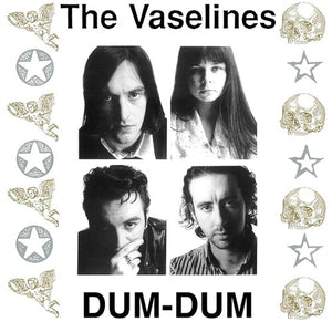 THE VASELINES | DUM DUM