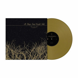 IF THESE TREES COULD TALK | IF THESE TREES COULD TALK EP (GOLD EDITION) (VINYL)