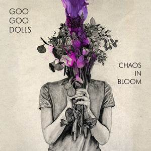 GOO GOO DOLLS | CHAOS IN BLOOM (VINYL)