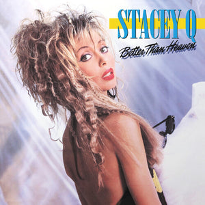 STACEY Q | BETTER THAN HEAVEN
