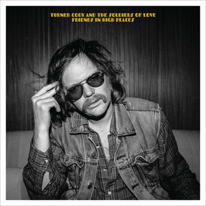 CODY TURNER | FRIENDS IN HIGH PLACES