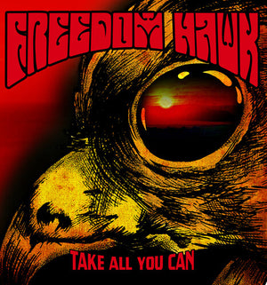 FREEDOM HAWK | TAKE ALL YOU CAN