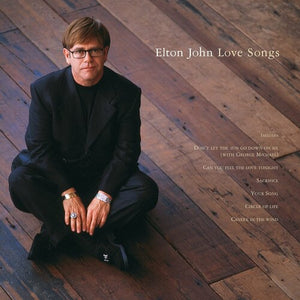 ELTON JOHN | LOVE SONGS