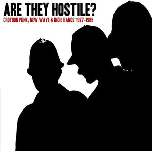 VARIOUS ARTISTS | ARE THEY HOSTILE CROYDON PUNK, NEW WAVE / VARIOUS