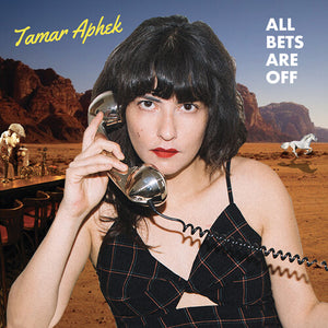 TAMAR APHEK | ALL BETS ARE OFF (VINYL)