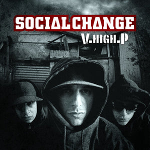 SOCIAL CHANGE | V.HIGH.P / PHAT TAPE