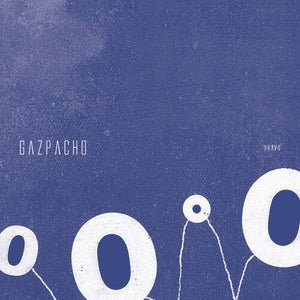 GAZPACHO | BRAVO