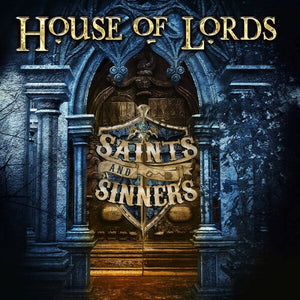HOUSE OF LORDS | SAINTS AND SINNERS