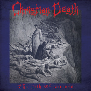CHRISTIAN DEATH | PATH OF SORROWS