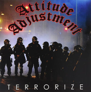 ATTITUDE ADJUSTMENT | TERRORIZE