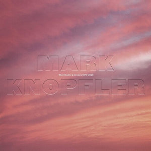 MARK KNOPFLER | STUDIO ALBUMS 2009-2018