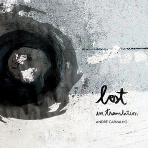 ANDRE CARVALHO | LOST IN TRANSLATION