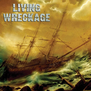 LIVING WRECKAGE | LIVING WRECKAGE