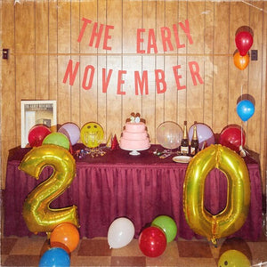 THE EARLY NOVEMBER | TWENTY