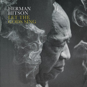 HERMAN HITSON | LET THE GODS SING