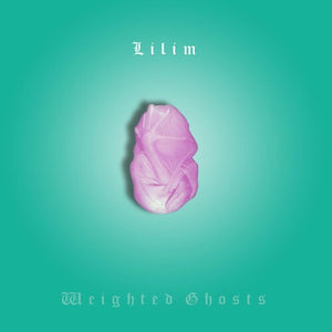 LILIM | WEIGHTED GHOSTS