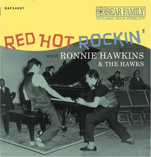 RONNIE HAWKINS | RED HOT ROCKIN' WITH RONNIE HAWKINS & THE HAWKS