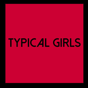VARIOUS ARTISTS | TYPICAL GIRLS VOLUME 6 / VARIOUS