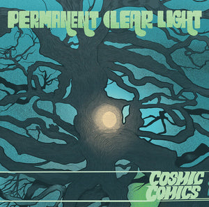 PERMANENT CLEAR LIGHT | COSMIC COMICS