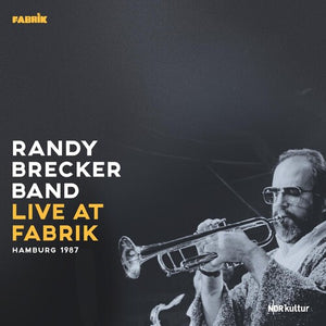 RANDY BRECKER | LIVE AT FABRIK HAMBURG 1987