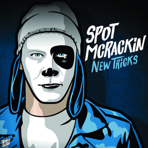 SPOT MCRACKIN | NEW TRICKS