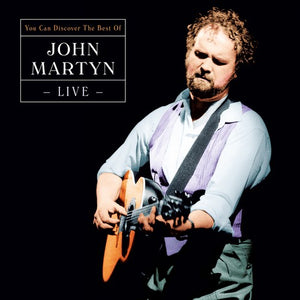 JOHN MARTYN | CAN YOU DISCOVER: BEST OF LIVE