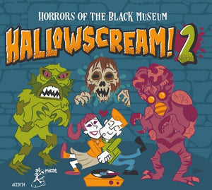 VARIOUS ARTISTS | HALLOWSCREAM 2: HORRORS OF THE BLACK MUSEUM / VAR