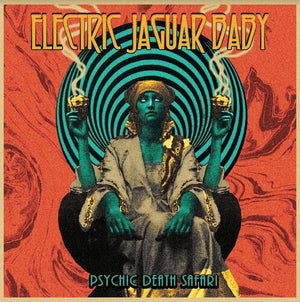 ELECTRIC JAGUAR BABY | PSYCHIC DEATH SAFARI