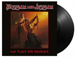 FLOTSAM & JETSAM | NO PLACE FOR DISGRACE