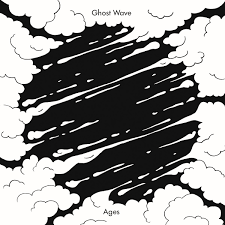GHOST WAVE | AGES