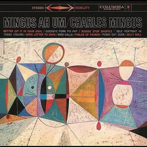 CHARLES MINGUS | MINGUS AH UM