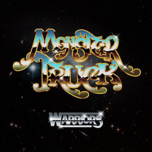 MONSTER TRUCK | WARRIORS