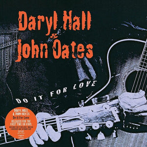 DARYL HALL & OATES, JOHN | DO IT FOR LOVE