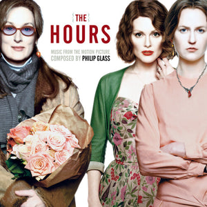 PHILIP GLASS | HOURS (MUSIC FROM THE MOTION PICTURE SOUNDTRACK)