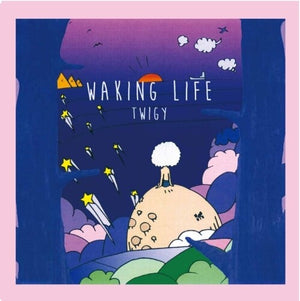 TWIGY | WAKING LIFE