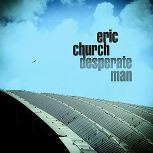 ERIC CHURCH | DESPERATE MAN