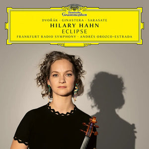 HILARY HAHN^ANDRéS OROZCO-ESTRADA | ECLIPSE