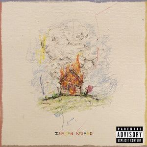 ISAIAH RASHAD | HOUSE IS BURNING